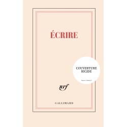 Carnet rigide «Ecrire» Gallimard